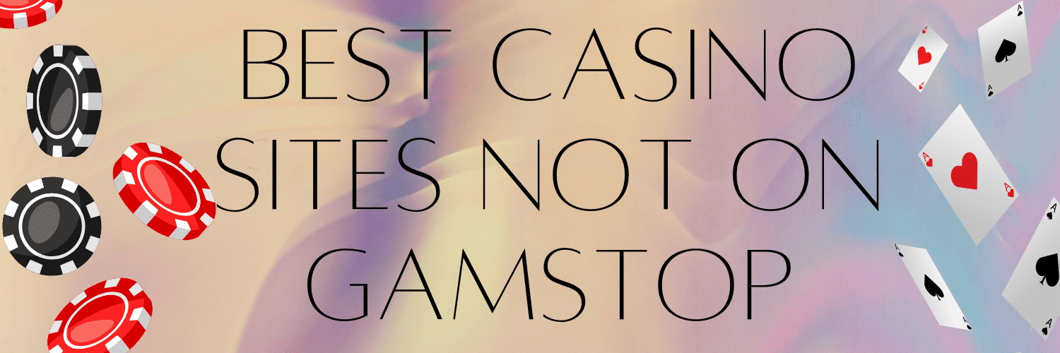 Exploring Non-GamStop UK Casinos A Guide to Unrestricted Gaming